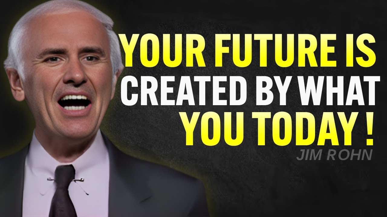 YOUR FUTURE IS CREATED BY WHAT YOU DO TODAY – Jim Rohn Motivation