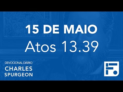 15 de maio - Devocional Diário CHARLES SPURGEON #136