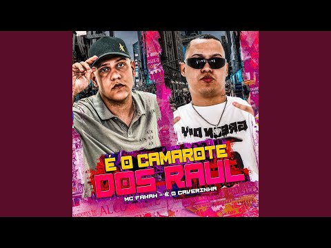 É O CAMAROTE DOS RAUL