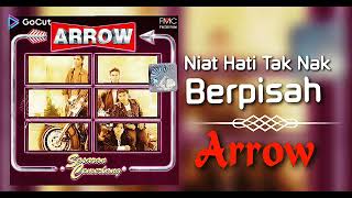 Download lagu Niat Hati Tak Nak Berpisah - Arrow mp3