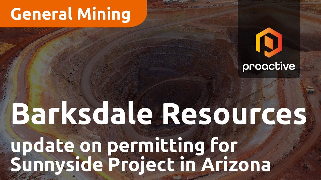 Barksdale Resources provides update on permitting for Sunnyside Project in Arizona