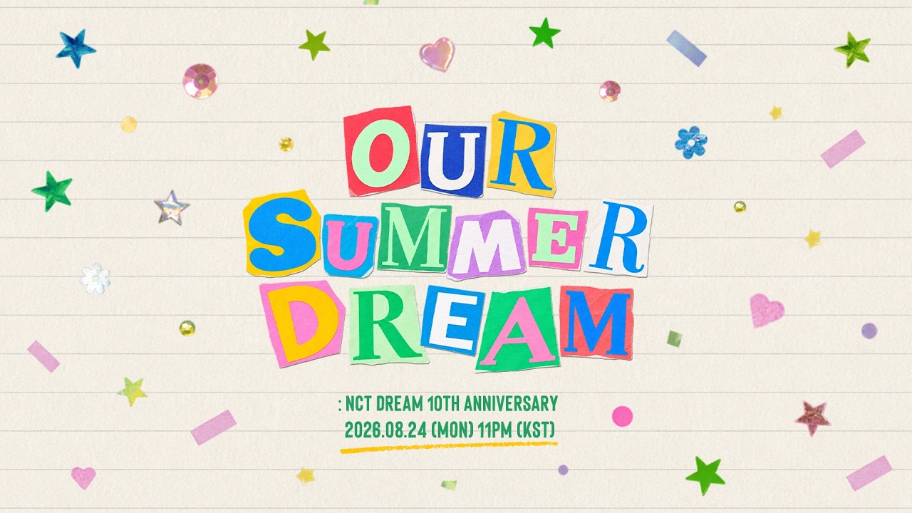 OUR SUMMER DREAM : NCT DREAM 10TH ANNIVERSARY