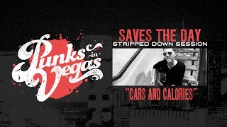 Saves the Day &quot;Cars and Calories&quot; Punks in Vegas Stripped Down Session