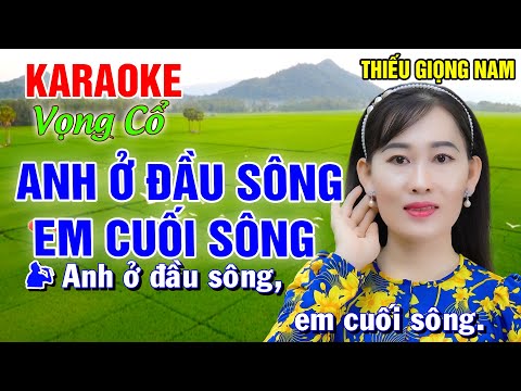 Karaoke Tân Cổ ANH Ở ĐẦU SÔNG EM CUỐI SÔNG ➤ Song Ca Cùng Công Linh ➤ Karaoke Thiếu Giọng Kép