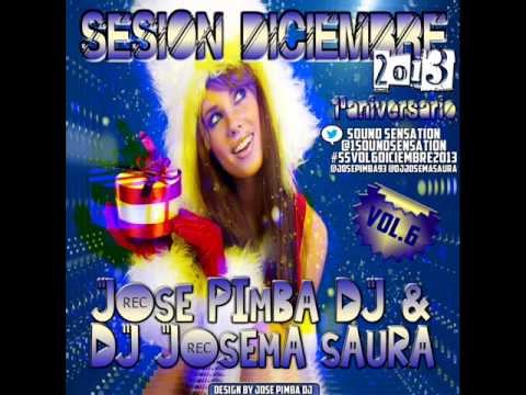 15.Sound Sensation Vol.6 Diciembre 2013 Jose Pimba DJ & DJ Josema Saura