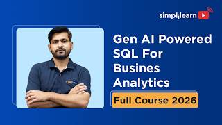 Gen AI Powered SQL For Business Analytics 2026 | Learn SQL With Gen AI |  Simplilearn