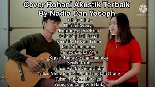Download lagu Cover Akustik Rohani Terbaik By Nadia Yoseph 2021 mp3 Download lagu Cover Akustik Rohani Terbaik By Nadia Yoseph 2021 mp3