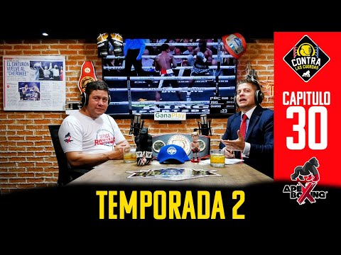 🥊 ¡CONTRA LAS CUERDAS T2E30! 🥊 Lo mejor del boxeo semana a semana.