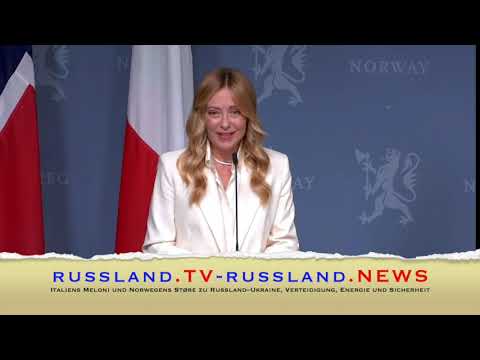 Italiens Meloni und Norwegens Støre zu Russland–Ukraine, Verteidigung, Energie und Sicherheit