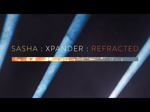 Sasha - Xpander (re-Fracted : Live at The Barbican)