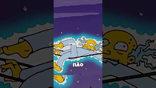 VEZES QUE VIMOS QUE O SENHOR BURNS É FRACO