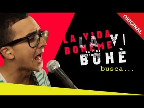 La Vida Bohème busca... - ElMostacho.com