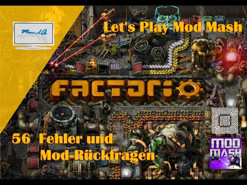 Let's Play Factorio Mod Mash #56 - Fehler und Mod Rückfragen