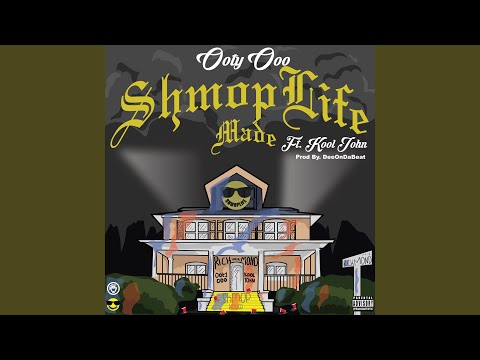 Shmoplife Made (feat. Kool John)