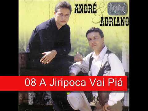 08 A Jiripoca Vai Piá - André e Adriano (1999)
