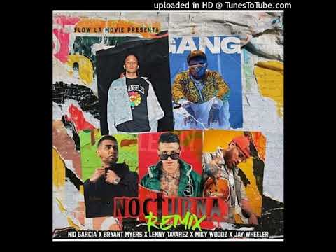 Nocturna  Remix - Nio Garcia Ft  Bryant Myers ✚ Lenny Tavarez ✚ Miky Woodz ✚ Jay Wheeler