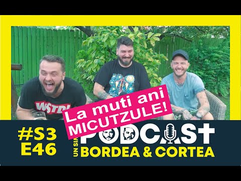 Bordea Cortea and Micutzu | MCN Podcast x USP S3E46 | Happy Birthday, Micutzule!