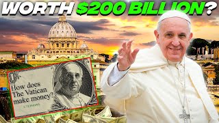 The Vatican’s Unimaginable Wealth