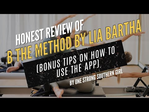 Discover B the Method by Lia Bartha: Is this Low-Impact Pilates Style Workout Right for You?
