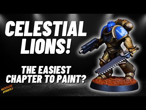 Celestial Lions!   How to paint the easiest Space Marine Chapter in the Galaxy plus a Lore Drop!