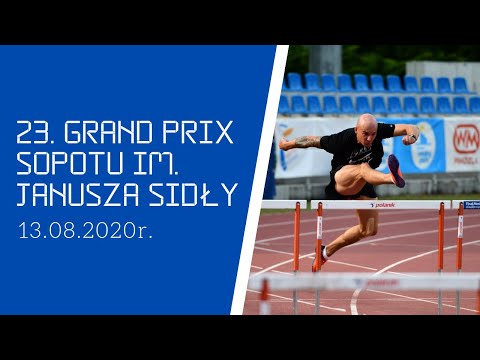 23. GRAND PRIX SOPOTU IM. JANUSZA SIDŁY - 13.08.2020r. - 110 m ppł, 100 m ppł