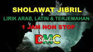 Download lagu Sholawat Jibril Lirik Arab Latin dan Terjemahan Indonesia - 1 Jam Non Stop mp3