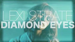 Diamond Eyes - Lexi Strate (Sneak Peak)