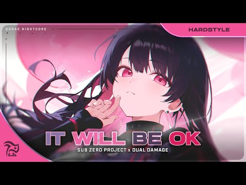 Nightcore - It Will Be OK (Lyrics) [Sub Zero Project & Dual Damage]