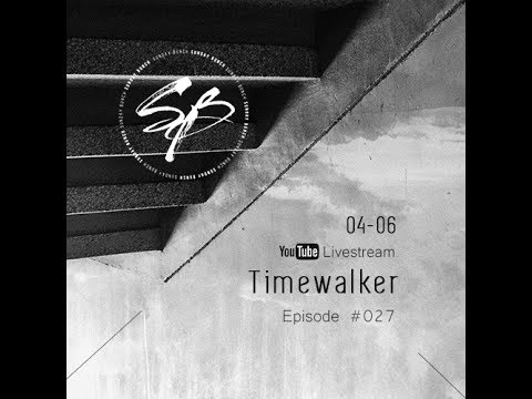 THE SUNDAY BUNCH: Timewalker - Episode #027