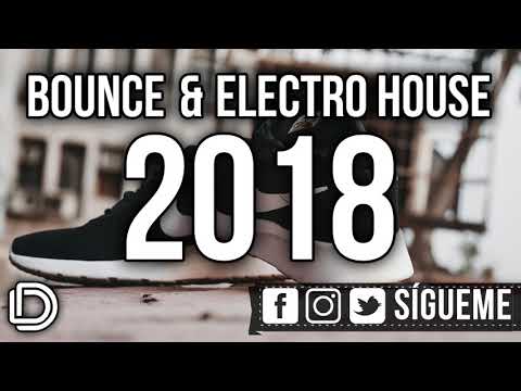 Bounce & Electro House 2018 | Música Electrónica 2018 |  EDM Mix. Vol. 67
