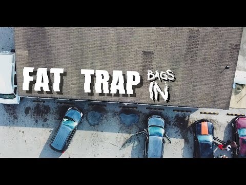 FAT TRAP - BAGS IN | Shot By @DFrVnks