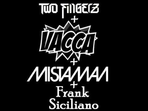 Two Fingerz ft Vacca + Mistaman ft Frank Siciliano - Mille Richiami Senza Alcuna Pietà MASH UP