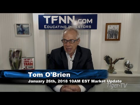 January 26th 10AM EST Market Update with Tom O'Brien on TFNN