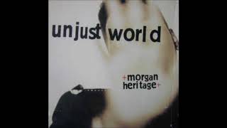 Morgan Heritage - Unjust World (bigga dub)