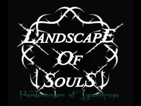 Landscape of Souls   Pandemonium of Lycanthrope