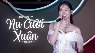 NỤ CƯỜI XUÂN REMIX - HƯƠNG LY |  ĐẠI MÈO REMIX | TỪ BÊN TRONG NHỊP TIM ĐANG RUNG LÊN HOT TIKTOK