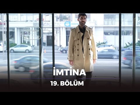 İmtina / 19. Bölüm