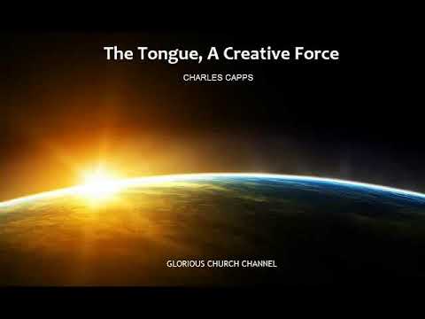 Charles Capps - The Tongue, A Creative Force 01