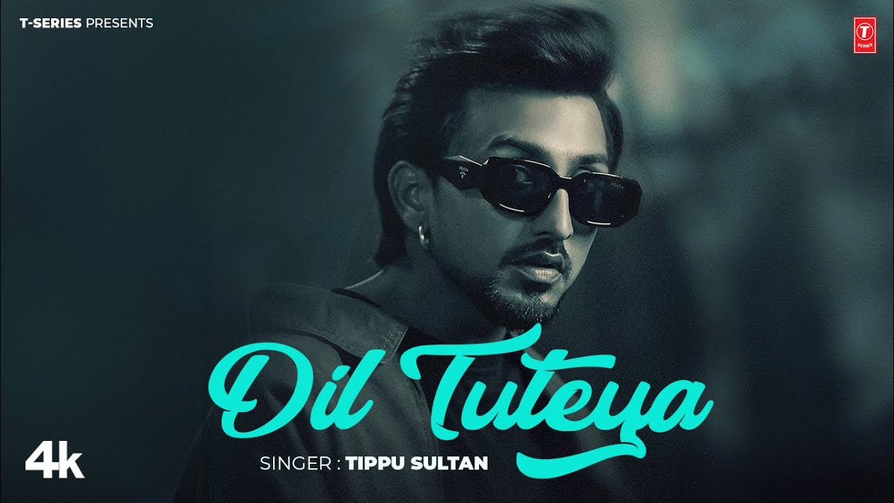 Dil Tuteya Lyrics | Tippu Sultan