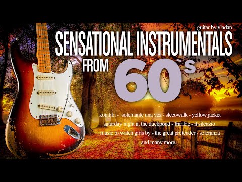 Sensational Instrumentals From 60`s - Hits From Sixties Guitar by Vladan