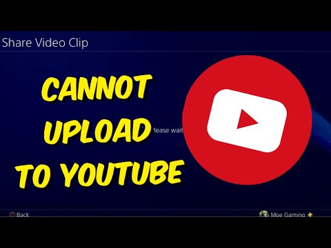 How To Fix ‘Cannot Upload’ To YouTube On PS4