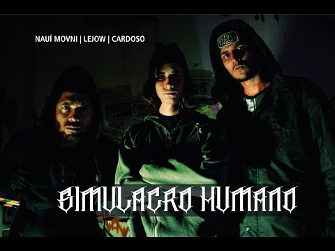 NAUÍ | CARDOSO | LEJOW | SIMULACRO HUMANO | Prod. Matilha Music