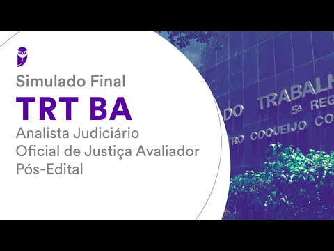 Simulado Final TRT BA – Analista Judiciário – Oficial de Justiça Avaliador – Pós-Edital - Correção