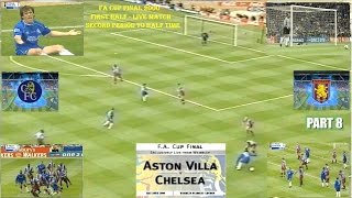Download lagu ASTON VILLA FC V CHELSEA FC - FA CUP FINAL 2000 - LIVE MATCH  FIRST HALF- SECOND PERIOD - PART EIGHT mp3