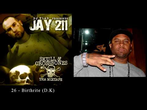 Jay 211 - 26 - Birthrite (D.K) [Re-Up Ent.]