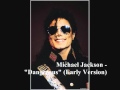 Michael Jackson Dangerous Early Version