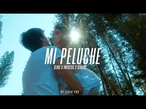 Mi peluche video official Sergi & Invictu & El Gerald  Livan Pro @lacrem_studio