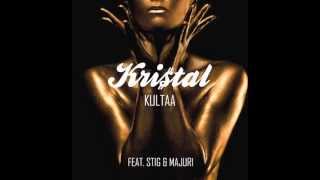 Kristal - Kultaa (Audio Only) feat. Stig & Majuri