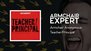 Armchair Anonymous: Teacher/Principal | Armchair Expert with Dax Shepard