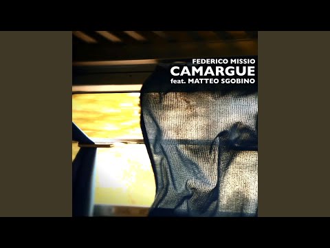 Camargue (feat. Matteo Sgobino)